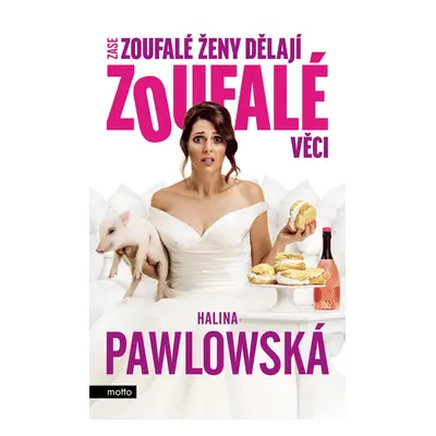 Zase zoufalé ženy dělají zoufalé věci - filmové vydání - Halina Pawlowská