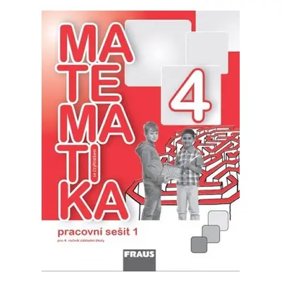 Matematika se Čtyřlístkem 4/1 pro ZŠ - Pracovní sešit - Kolektiv autorů