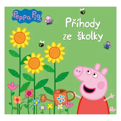 Peppa Pig - Příhody ze školky, 2. vydání - Kolektiv