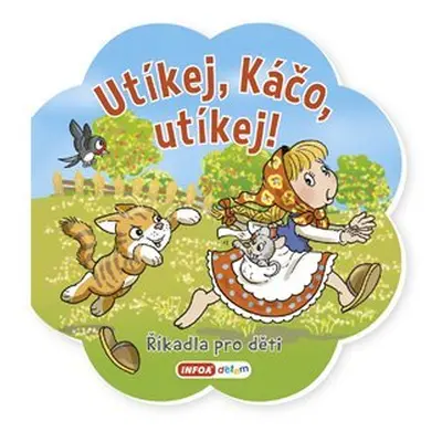 Říkadla pro děti - Utíkej, Káčo, utíkej!