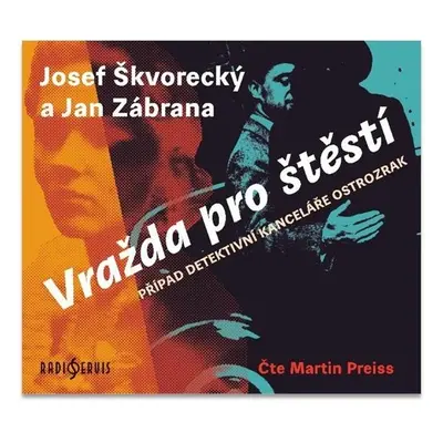 Vražda pro štěstí - Případ detektivní kanceláře Ostrozrak - CDmp3 (Čte Martin Preiss) - Jan Zábr