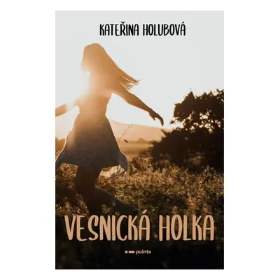 Vesnická holka - Kateřina Holubová