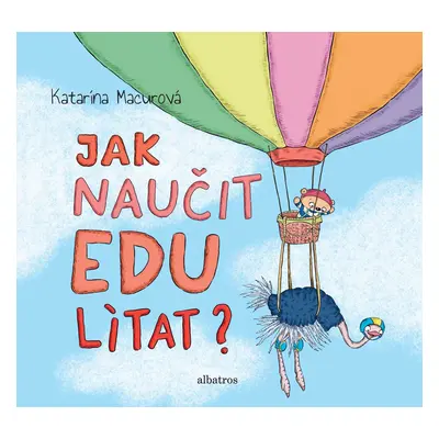 Jak naučit Edu lítat? - Katarína Macurová