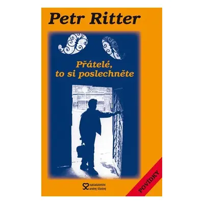 Přátelé, to si poslechněte - Petr Ritter