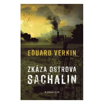 Zkáza ostrova Sachalin - Eduard Verkin