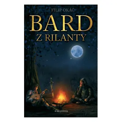 Bard z Rilanty - Filip Okáč