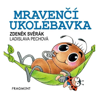 Zdeněk Svěrák - Mravenčí ukolébavka, 4. vydání - Zdeněk Svěrák