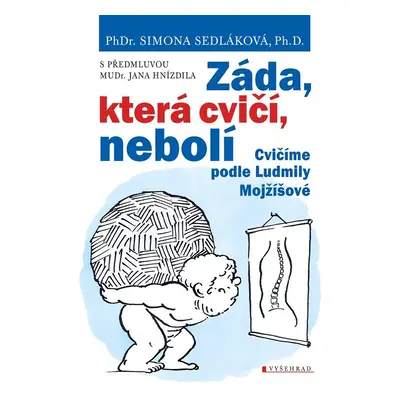 Záda, která cvičí, nebolí, 5. vydání - Simona Sedláková