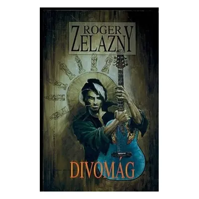 Divomág - Roger Zelazny