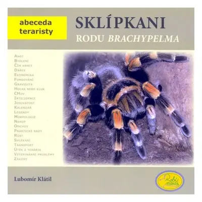 Sklípkani rodu Brachypelma - Abeceda teraristy - Lubomír Klátil