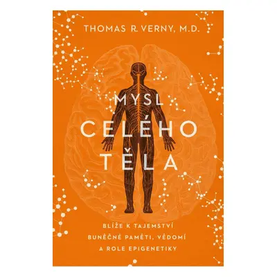 Mysl celého těla - Thomas R. Verny