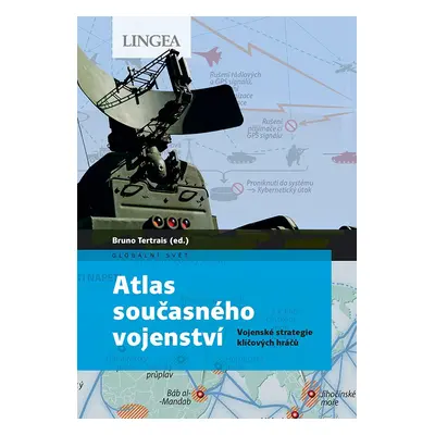 Atlas současného vojenství - Bruno Tertrais