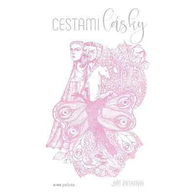 Cestami lásky - Jiří Pinkava