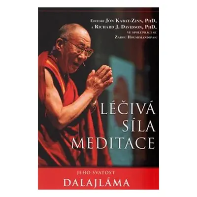 Léčivá síla meditace - Dalajláma XIV.