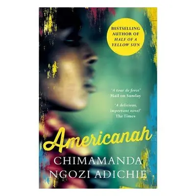 Americanah, 1. vydání - Adichie Chimamanda Ngozi