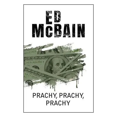 Prachy, prachy, prachy - Ed McBain