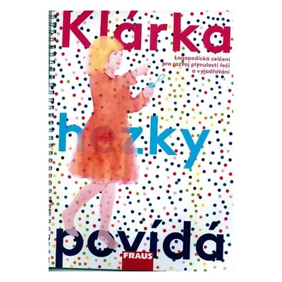 Klárka hezky povídá - Michaela Černická