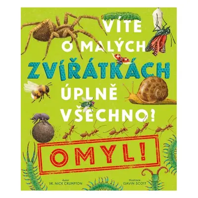 Víte o malých zvířátkách úplně všechno? Omyl! - Nick Crumpton