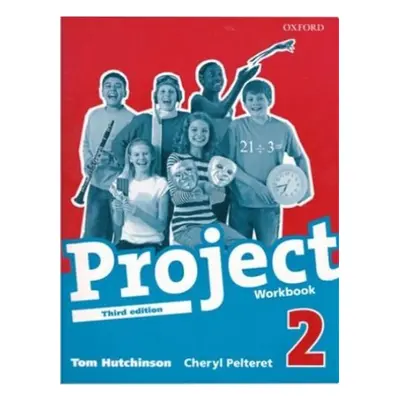 Project 2 Workbook, 3rd (International English Version) - Tom Hutchinson