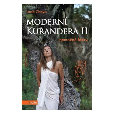 Moderní kurandera II - Nemožné lásky - Lucie Chaya