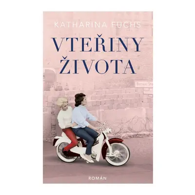 Vteřiny života - Katharina Fuchs