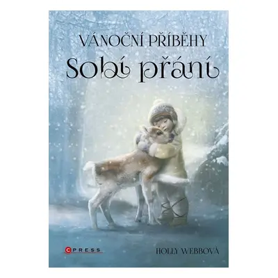 Vánoční příběhy 4 - Sobí přání - Holly Webb