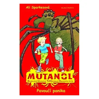 Mutanol - Pavoučí panika - Ali Sparkes