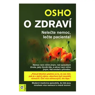 O zdraví - Nelečte nemoc, lečte pacienta! - Osho