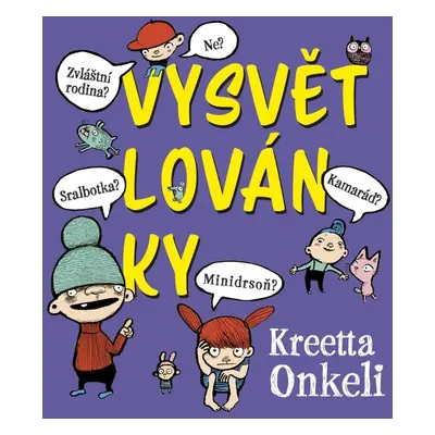 Vysvětlovánky - Kreetta Onkeli