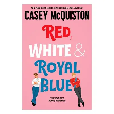 Red, White and Royal Blue - Casey McQuiston