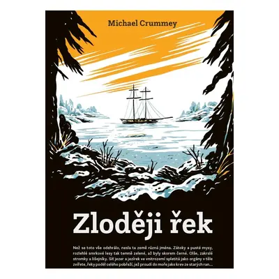 Zloději řek - Michael Crummey