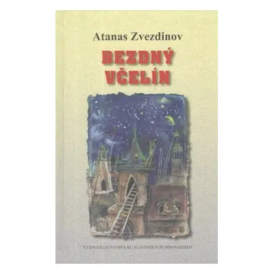 Bezdný včelín - Atanas Zvezdinov