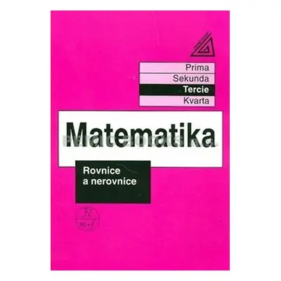 Matematika pro nižší třídy víceletých gymnázií - Rovnice a nerovnice - Jiří Herman