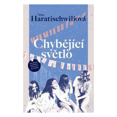 Chybějící světlo - Nino Haratischwiliová