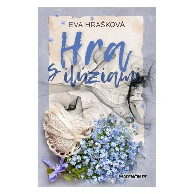 Hra s ilúziami - Eva Hrašková