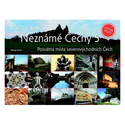 Neznámé Čechy 5 - Václav Vokolek