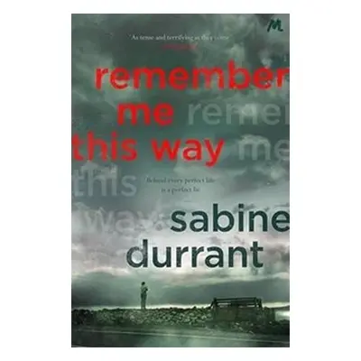 Remember Me This Way - Sabine Durrant