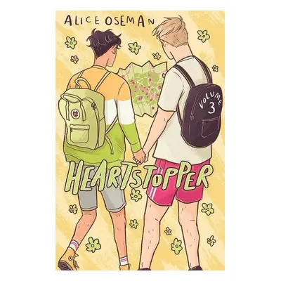 Heartstopper Volume Three - Alice Oseman