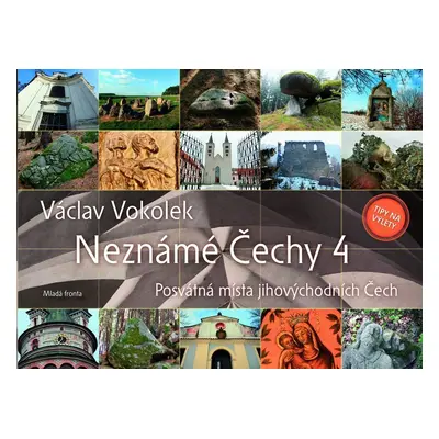 Neznámé Čechy 4 - Václav Vokolek