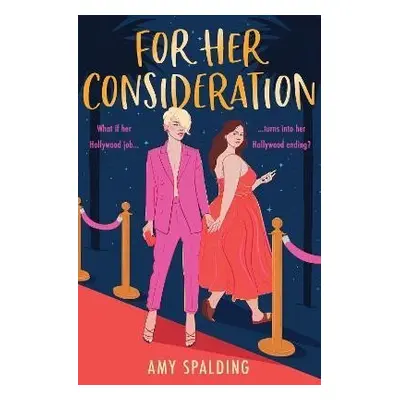 For Her Consideration - Amy Spalding