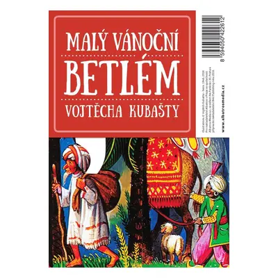 Malý vánoční betlém Vojtěcha Kubašty, 1. vydání - Dagmar Kubaštová - Vrkljan