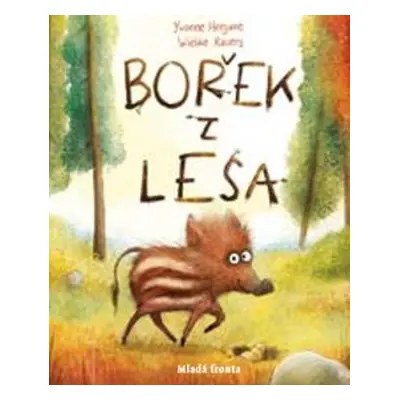 Bořek z lesa - Yvonne Herganneová