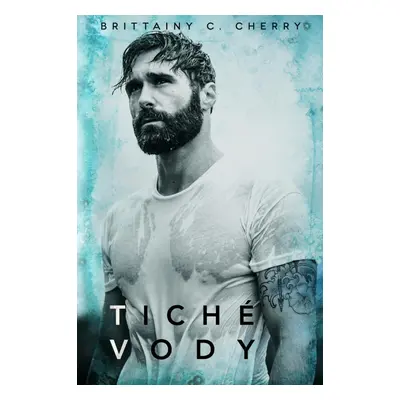 Tiché vody - Brittainy C. Cherry