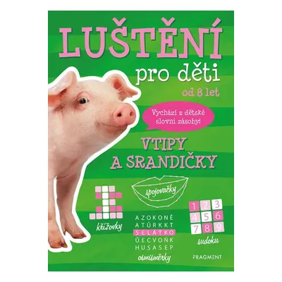 Luštění pro děti - Vtipy a srandičky, 2. vydání - kolektiv.