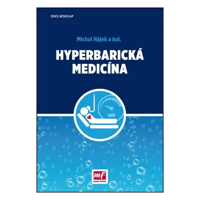 Hyperbarická medicína - Michal Hájek