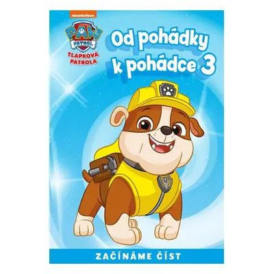 Tlapková patrola 3 - Od pohádky k pohádce - kolektiv.