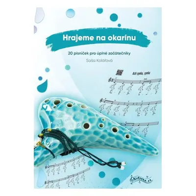 Hrajeme na okarínu - Saša Kolářová