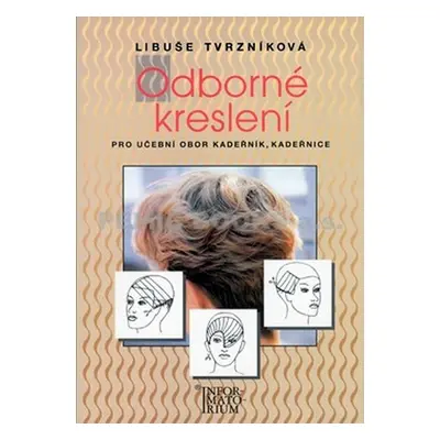 Odborné kreslení pro UO kadeřník, kadeřnice - Libuše Tvrzníková