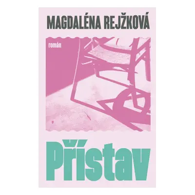 Přístav - Magdalena Rejžková