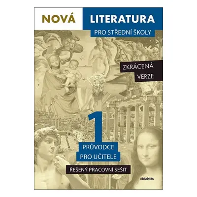 Nová literatura pro střední školy 1 Řešený pracovní sešit